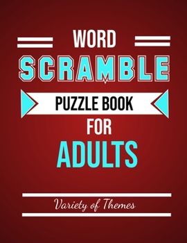 Paperback Word Scramble Puzzle Book for Adults: Fun Activity Games for Adult Large Print, Jumble Word Games, Word Scramble for Adults & Seniors with Solutions Book