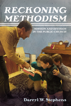Hardcover Reckoning Methodism : Mission and Division in the Public Church Book
