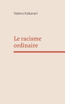 Paperback Le racisme ordinaire [French] Book
