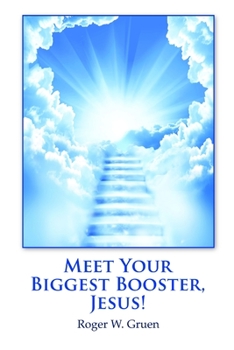 Paperback Meet Your Biggest Booster, Jesus! Book