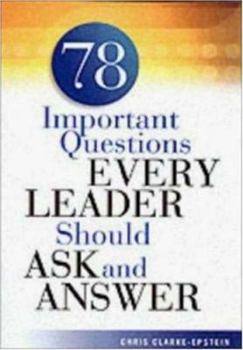 Paperback 78 Important Questions Every Leader Should Ask and Answer Book