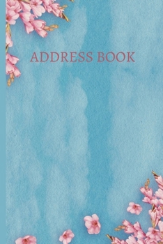 Paperback Address Book: Address Logbook Notebook/Journal In Alphabetic Order In Light Blue, Keep Track Of Addresses, Email, Phone, Birthdays a Book