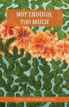 Paperback Not Enough, Too Much Book