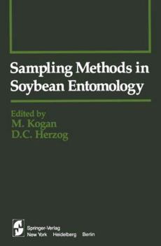 Hardcover Sampling Methods in Soybean Entomology (Springer Series in Experimental Entomology) Book