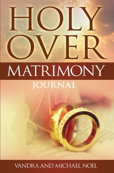 Paperback Holy Over Matrimony Journal Book