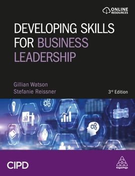 Hardcover Developing Skills for Business Leadership: Building Personal Effectiveness and Business Acumen Book