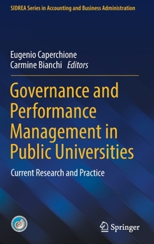 Hardcover Governance and Performance Management in Public Universities: Current Research and Practice Book
