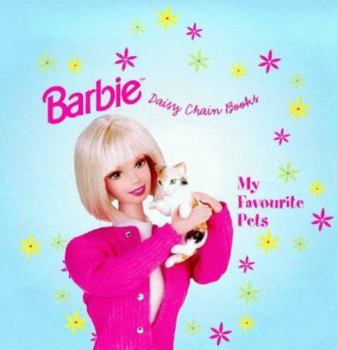 Board book My Favourite Pets (Barbie Daisy Chain Books) Book