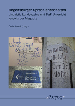 Paperback Regensburger Sprachlandschaften: Linguistic Landscaping Und Daf-Unterricht Jenseits Der Megacity [German] Book