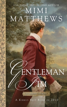 Gentleman Jim: A Tale of Romance and Revenge - Book #2 of the Somerset Stories