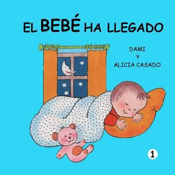 Paperback El bebé ha llegado (Colección crecer) [Spanish] Book