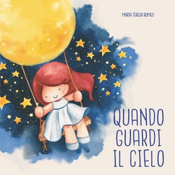 Paperback Quando Guardi Il Cielo [Italian] Book