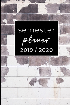 Semester Planer 2019 / 2020: A5 Coole Geschenkidee LINIERT zum Studium | Notizbuch für Studenten | Studienbeginn | Erstes Semester | Pruefung | Geburtstag | Terminkalender (German Edition)