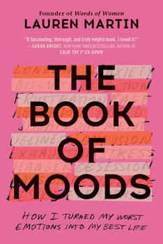 Paperback The Book of Moods: How I Turned My Worst Emotions Into My Best Life Book