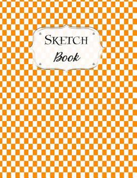 Sketch Book: Checkered Sketchbook Scetchpad for Drawing or Doodling Notebook Pad for Creative Artists Orange White