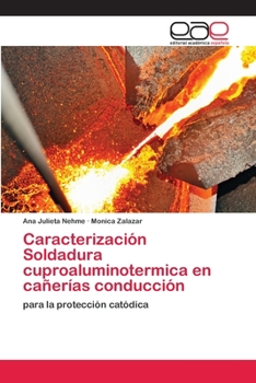 Paperback Caracterización Soldadura cuproaluminotermica en cañerías conducción [Spanish] Book