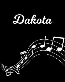 Dakota: Sheet Music Note Manuscript Notebook Paper | Personalized Custom First Name Initial D | Musician Composer Instrument Composition Book | 12 ... Guide | Create Compose & Write Creative Songs