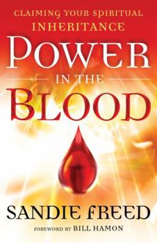 Paperback Power in the Blood: Claiming Your Spiritual Inheritance Book