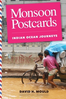 Hardcover Monsoon Postcards: Indian Ocean Journeys Book