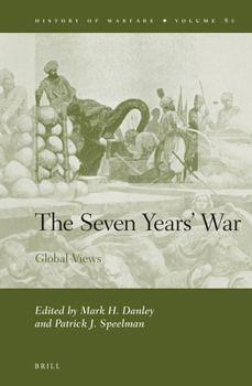 Hardcover The Seven Years' War: Global Views Book
