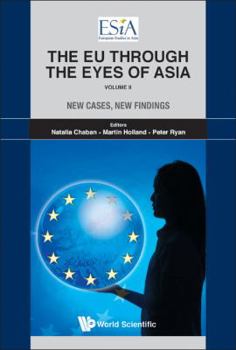 Hardcover EU Through the Eyes of Asia, the - Volume II: New Cases, New Findings Book