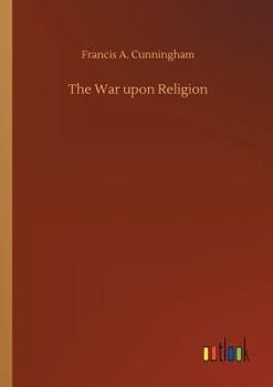 Paperback The War upon Religion Book
