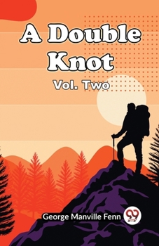 Paperback A Double Knot Vol. Two Book