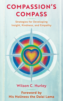 Paperback Compassion's COMPASS: Strategies for Developing Insight, Kindness, and Empathy Book