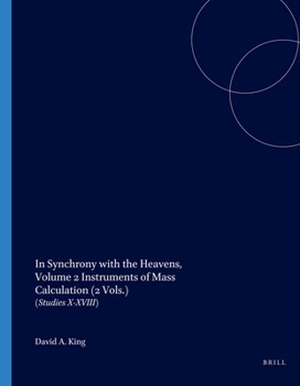 Hardcover In Synchrony with the Heavens, Volume 2 Instruments of Mass Calculation: (Studies X-XVIII) Book