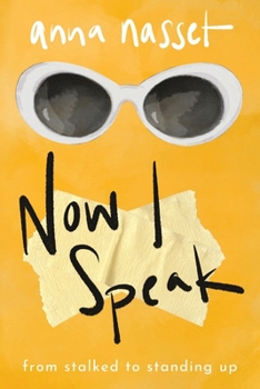 Paperback Now I Speak: From Stalked to Standing Up Book