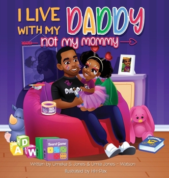 Hardcover I Live With My Daddy Not My Mommy Book
