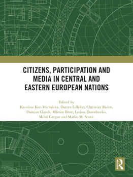 Paperback Citizens, Participation and Media in Central and Eastern European Nations Book