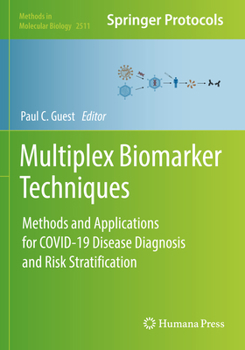 Paperback Multiplex Biomarker Techniques: Methods and Applications for Covid-19 Disease Diagnosis and Risk Stratification Book