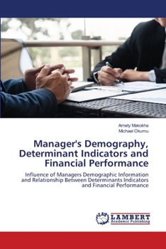 Paperback Manager's Demography, Determinant Indicators and Financial Performance Book