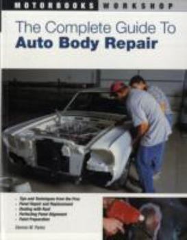 Paperback The Complete Guide to Auto Body Repair Book