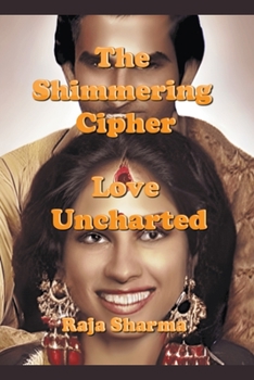 Paperback The Shimmering Cipher: Love Uncharted Book