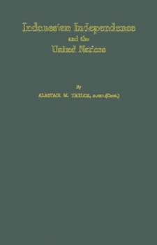 Hardcover Indonesian Independence and the United Nations Book