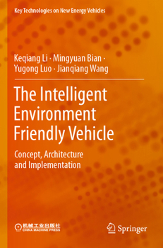 Paperback The Intelligent Environment Friendly Vehicle: Concept, Architecture and Implementation Book