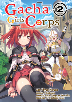 Paperback Gacha Girls Corps Vol. 2 (Manga) Book