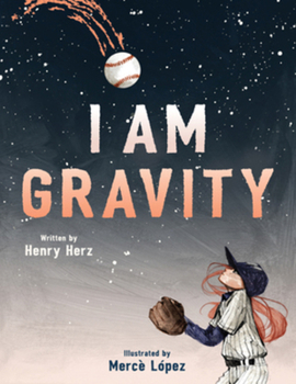 Hardcover I Am Gravity Book