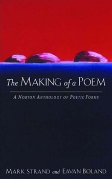 Hardcover Making of a Poem : A Norton Anthology of Poetic Forms Book