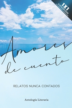 Paperback Amores de cuento: Relatos nunca contados [Spanish] Book