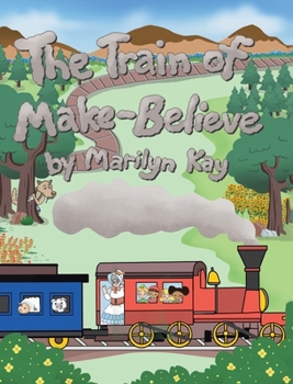 Hardcover The Train of Make-Believe Book