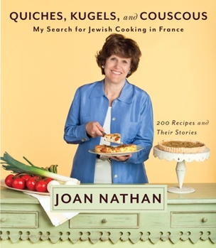 Hardcover Quiches, Kugels, and Couscous: My Search for Jewish Cooking in France: A Cookbook Book