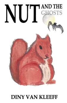 Paperback Nut and the Ghosts: Two gently spooky, illustrated stories Book