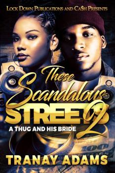 The Streets Don't Love Nobody 2 : A Thug and His Bride