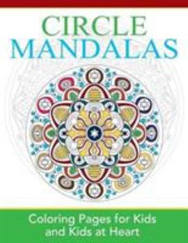 Paperback Circle Mandalas: Coloring Pages for Kids and Kids at Heart Book