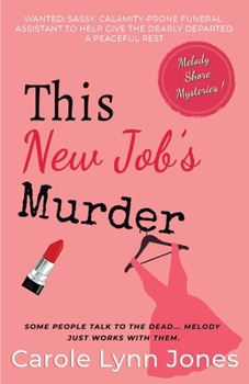 Paperback This New Job's Murder: The Melody Shore Mysteries Book