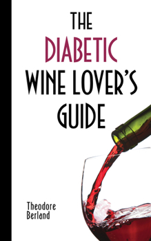 Paperback The Diabetic Wine Lover's Guide Book