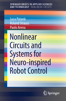 Paperback Nonlinear Circuits and Systems for Neuro-Inspired Robot Control Book